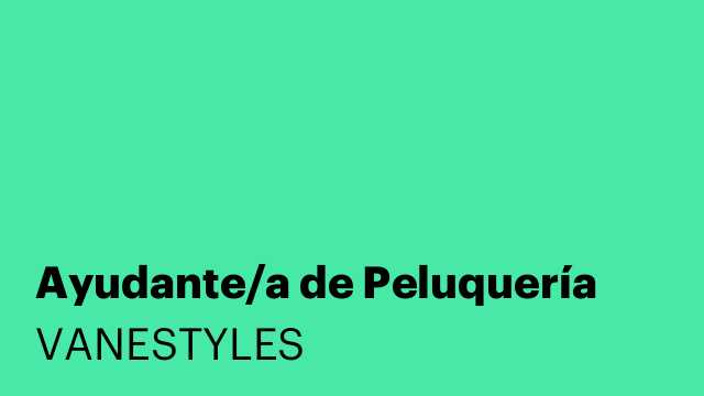 Ayudante/a de Peluquería
