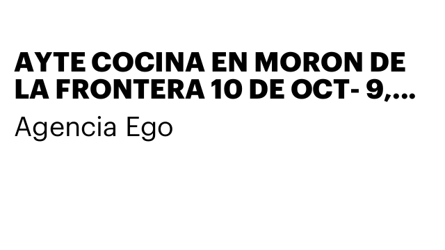 AYTE COCINA EN MORON DE LA FRONTERA 10 DE OCT- 9,30 € HV¡B