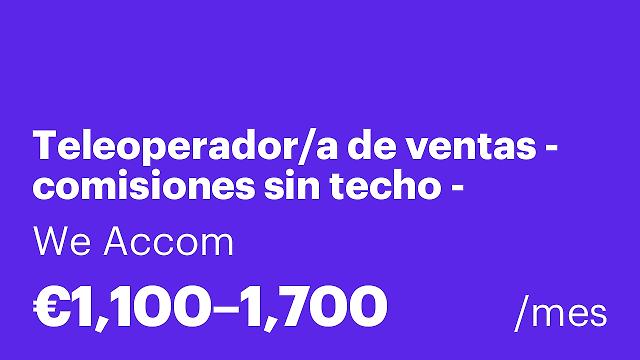 Teleoperador/a de ventas - comisiones sin techo - contrato indefinido