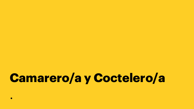 Camarero/a y Coctelero/a