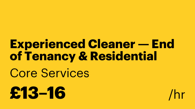 Experienced Cleaner — End of Tenancy & Residential
