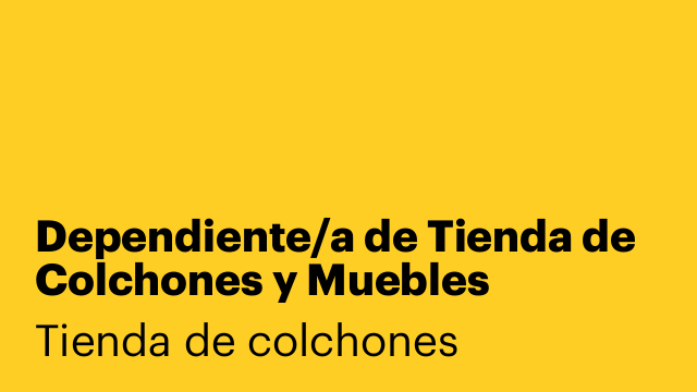 Dependiente/a de Tienda de Colchones y Muebles
