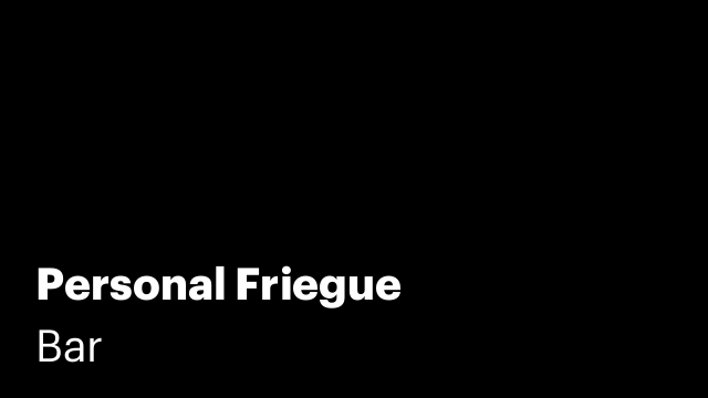 Personal Friegue