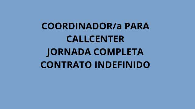 COORDINADOR DE PROYECTO CALLCENTER