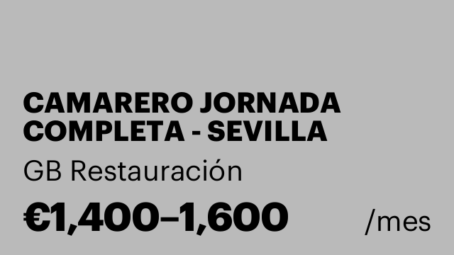 CAMARERO JORNADA COMPLETA - SEVILLA