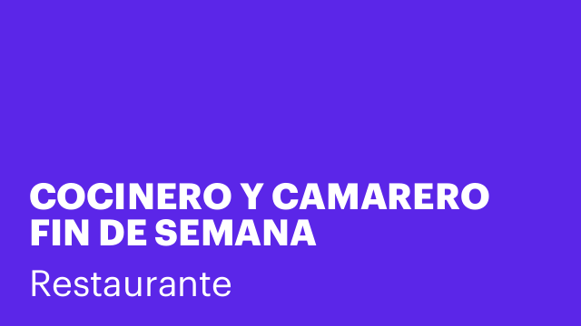 COCINERO Y CAMARERO FIN DE SEMANA