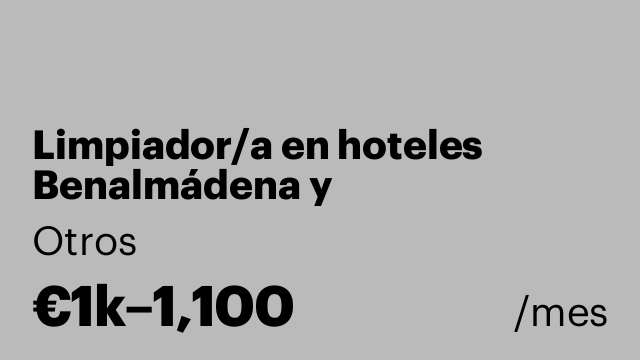 Limpiador/a en hoteles Benalmádena y Torremolinos(Turno tarde)