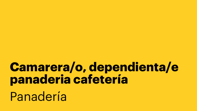 Camarera/o, dependienta/e panaderia cafetería