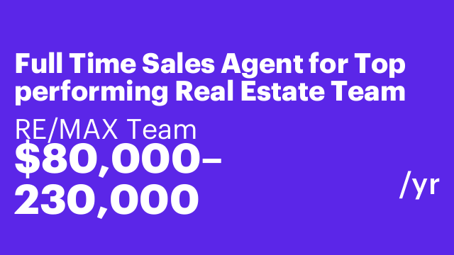 Full Time Sales Agent for Top performing Real Estate Team