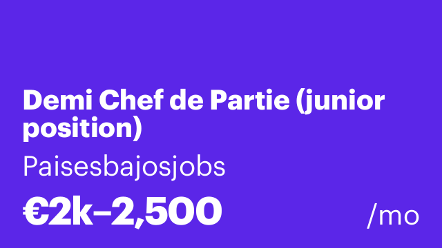 Demi Chef de Partie (junior position)