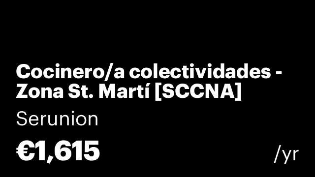 Cocinero/a colectividades - Zona St. Martí [SCCNA]