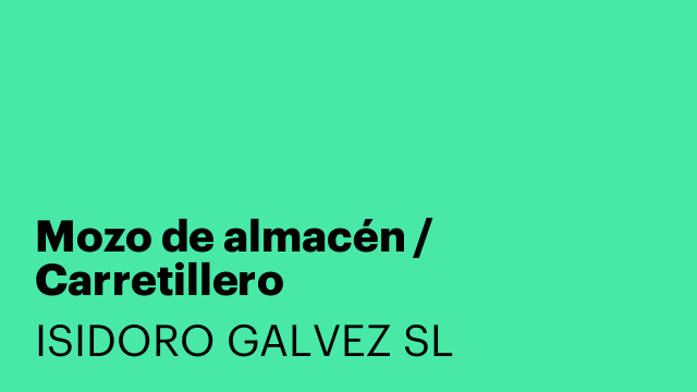 Mozo de almacén / Carretillero