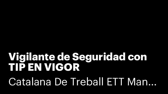 Vigilante de Seguridad con TIP EN VIGOR
