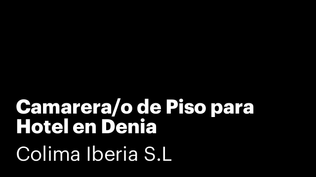 Camarera/o de Piso para Hotel en Denia