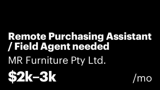 Remote Purchasing Assistant / Field Agent needed