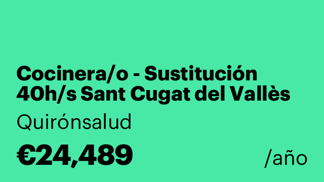 Cocinera/o - Sustitución 40h/s Sant Cugat del Vallès