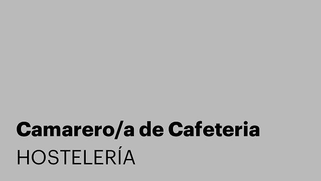 Camarero/a de Cafeteria