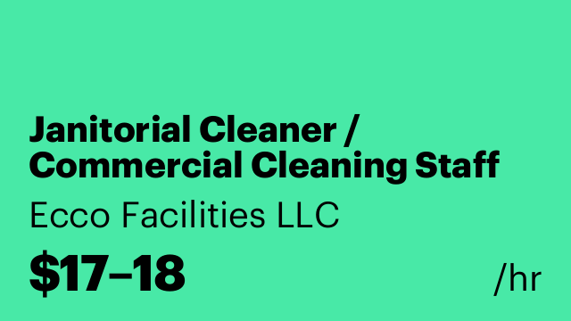 Janitorial Cleaner / Commercial Cleaning Staff