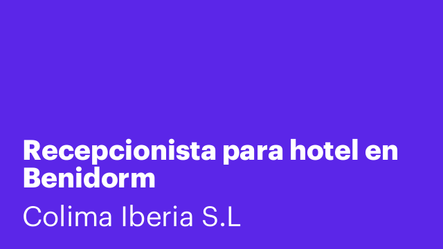 Recepcionista para hotel en Benidorm