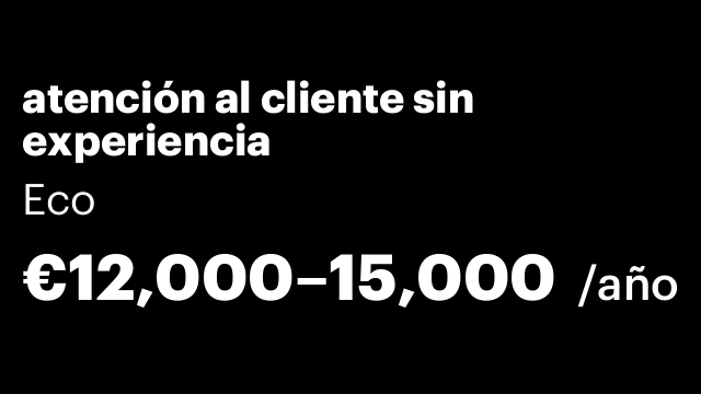 atención al cliente sin experiencia