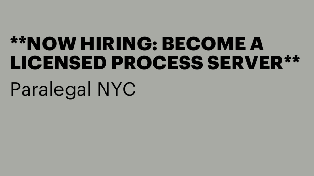 **NOW HIRING: BECOME A LICENSED PROCESS SERVER**