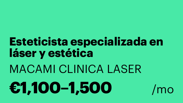 Esteticista especializada en láser y estética (incorporación inmediata)