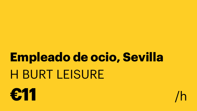 Empleado de ocio, Sevilla