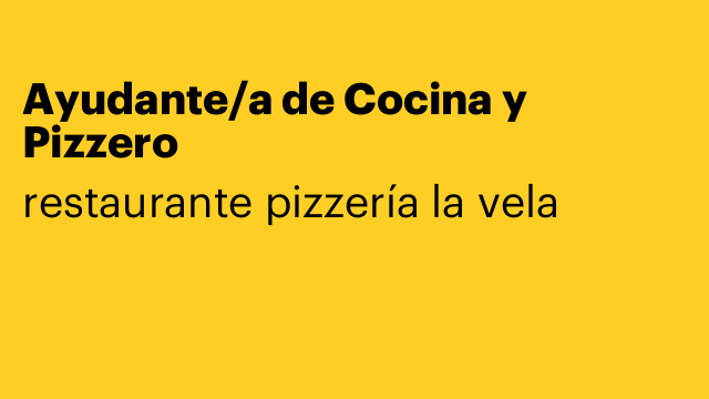 Ayudante/a de Cocina y Pizzero