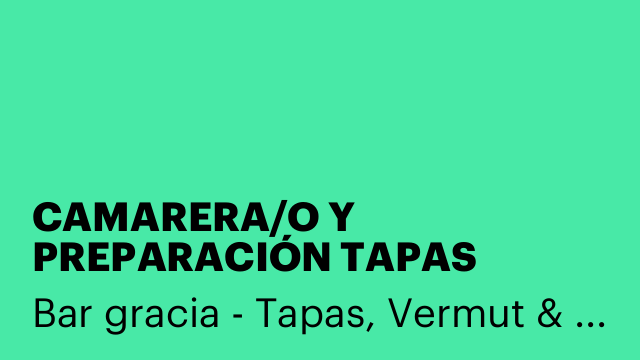 CAMARERA/O Y PREPARACIÓN TAPAS
