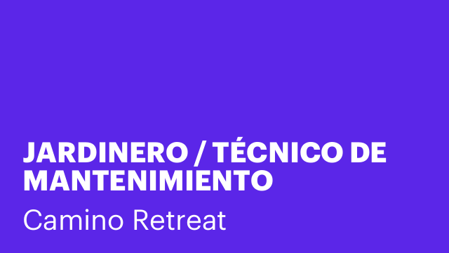 JARDINERO / TÉCNICO DE MANTENIMIENTO
