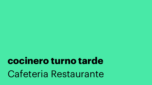 cocinero turno tarde