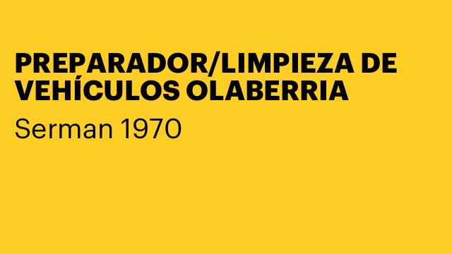 PREPARADOR/LIMPIEZA DE VEHÍCULOS OLABERRIA