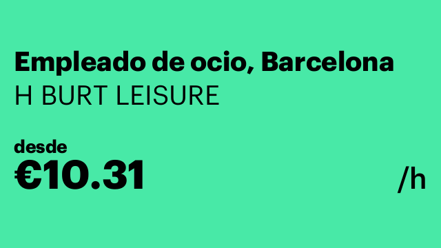 Empleado de ocio, Barcelona