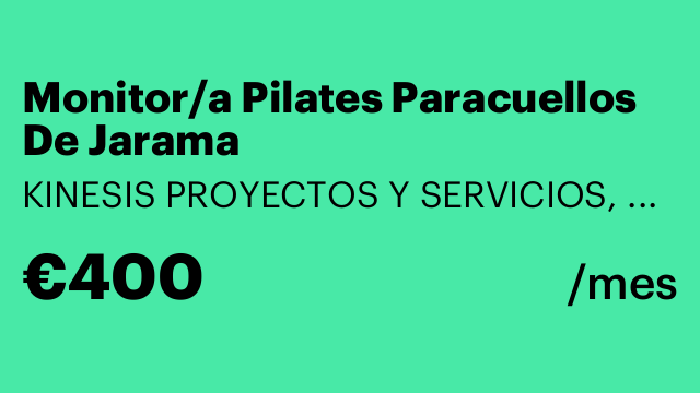 Monitor/a Pilates Paracuellos De Jarama