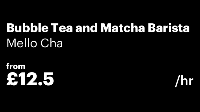 Bubble Tea and Matcha Barista
