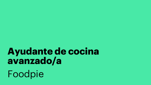 Ayudante de cocina avanzado/a