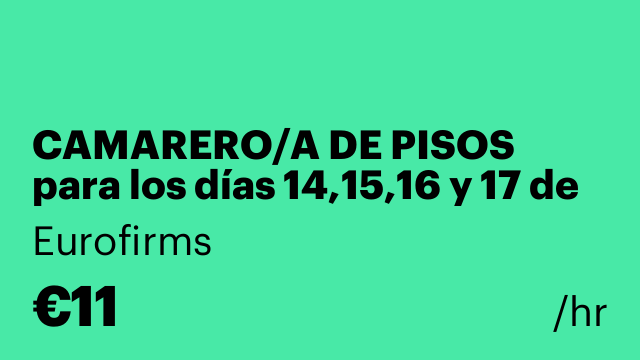 CAMARERO/A DE PISOS para los días 14,15,16 y 17 de febrero