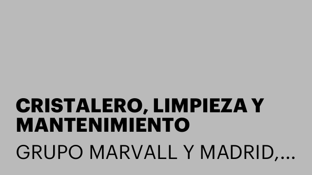 CRISTALERO, LIMPIEZA Y MANTENIMIENTO
