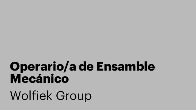 Operario/a de Ensamble Mecánico