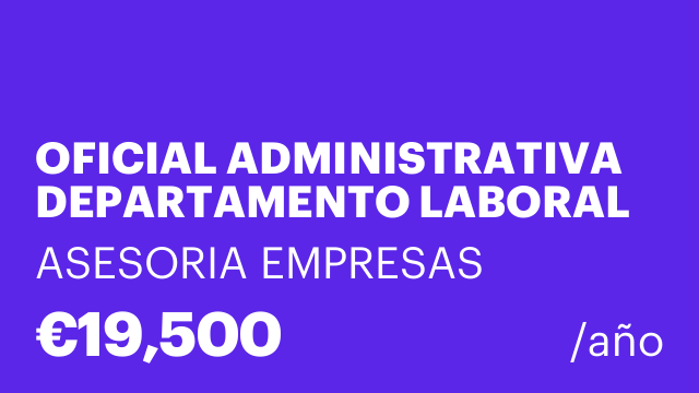OFICIAL ADMINISTRATIVA DEPARTAMENTO LABORAL para ASESORÍA