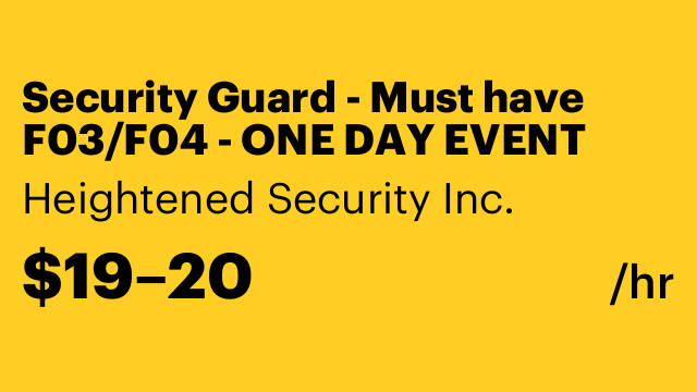 Security Guard - Must have F03/F04 - ONE DAY EVENT