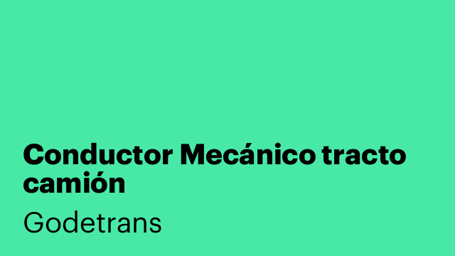 Conductor Mecánico tracto camión