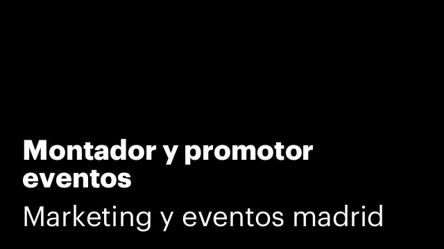 Montador y promotor eventos
