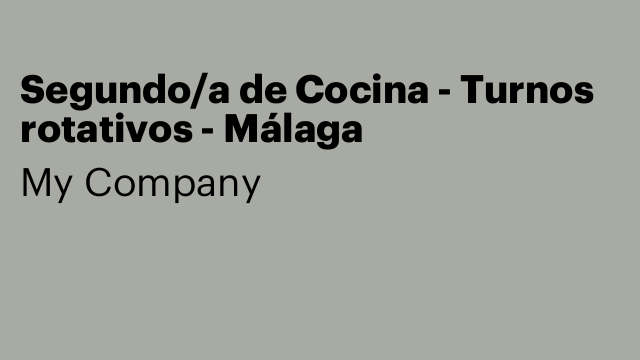 Segundo/a de Cocina - Turnos rotativos - Málaga