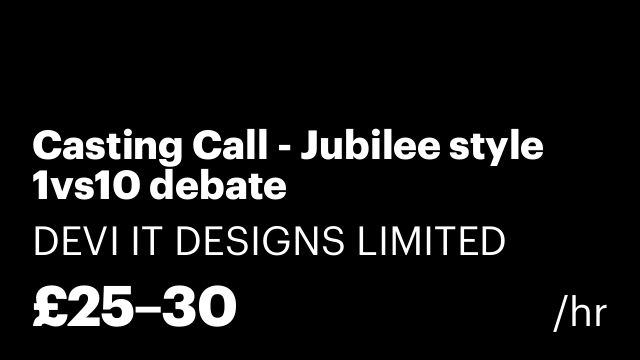 Casting Call - Jubilee style 1vs10 debate