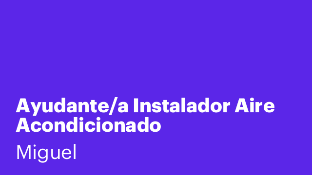 Ayudante/a Instalador Aire Acondicionado
