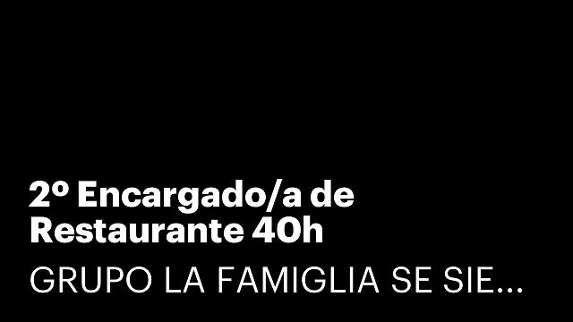 2º Encargado/a de Restaurante 40h [LNDRFTMZ]