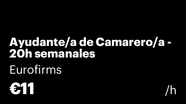 Ayudante/a de Camarero/a - 20h semanales