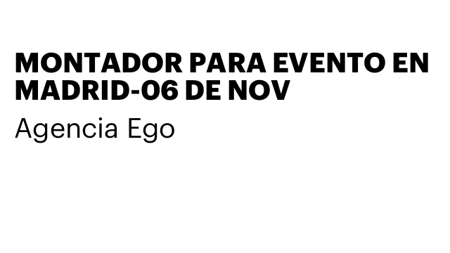 MONTADOR PARA EVENTO EN MADRID-06 DE NOV