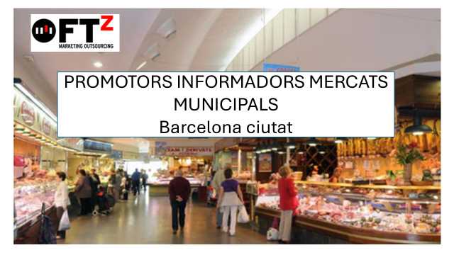 PROMOTORS COMERCIALS - Ruta Mercats Municipals BNC - Horari matí